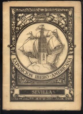 EXPOSICION IBERO-AMERICANA SEVILLA 1929-1930.