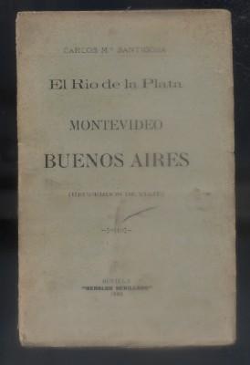 Imagen del vendedor de EL RIO DE LA PLATA. MONTEVIDEO. BUENOS AIRES. (RECUERDOS DE VIAJE). a la venta por Librera Raimundo