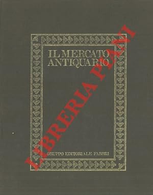 Antiquariato. Enciclopedia delle arti decorative. Unito a: Il mercato antiquario.