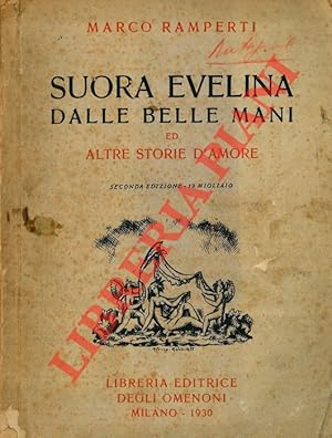 Seller image for Suora Evelina dalle belle mani ed altre storie d'amore. for sale by Libreria Piani