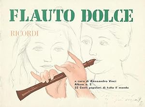 Image du vendeur pour Flauto Dolce - Ricordi - a cura di Alessandro Vinci - Album numero 2 - 22 Canti popolari di tutto il mondo mis en vente par Leserstrahl  (Preise inkl. MwSt.)