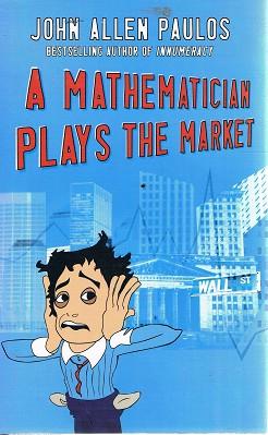A Mathematician Plays The Market