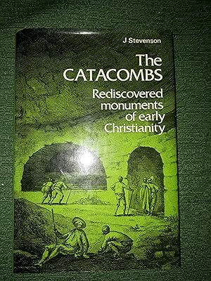 Seller image for The Catacombs, Rediscovered Monuments of Early Christianity, for sale by Crouch Rare Books