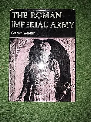 The Roman Imperial Army of the First and Second Centuries AD,