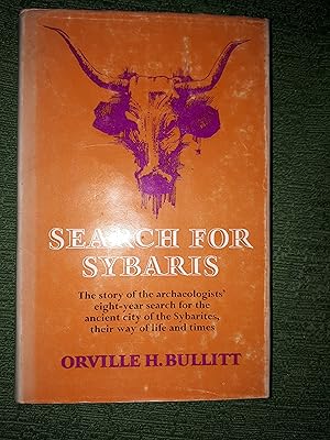 Seller image for Search for Sybaris, [The 1968 successful outcome of archaeologists' eight-year search for the ancient city of the Sybarites, their way of life and times - I want to be a sybarite when I grow up], for sale by Crouch Rare Books