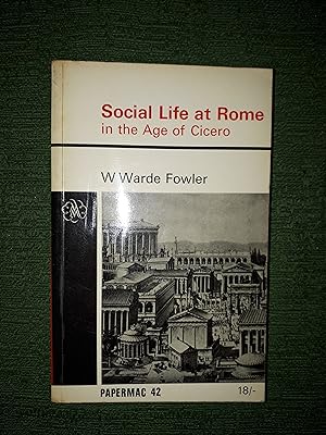 Seller image for Social Life at Rome in the Age of Cicero, for sale by Crouch Rare Books
