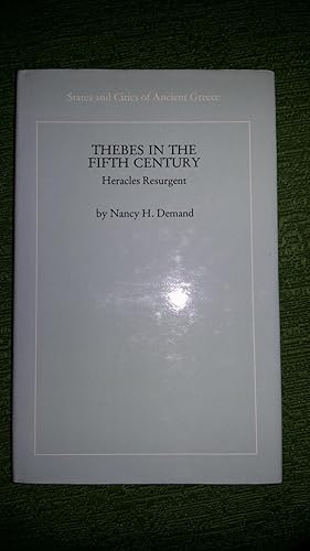 Seller image for Thebes in the Fifth Century - Heracles Resurgent, [The author examines the military and political history of Thebes, and also investigates other aspects of life in the city: physical layout, cults, poetry and music, arts and crafts, philosophy, the interpretation of the proper role of women, and Pythagoreanism in Thebes], for sale by Crouch Rare Books