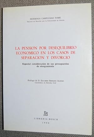 Imagen del vendedor de LA PENSION POR DESEQUILIBRIO ECONOMICO EN LOS CASOS DE SEPARACION Y DIVORCIO a la venta por Fbula Libros (Librera Jimnez-Bravo)