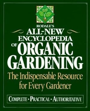 Seller image for Rodale's All-New Encyclopedia Of Organic Gardening: The Indispensable Resource For Every Gardener for sale by Fleur Fine Books