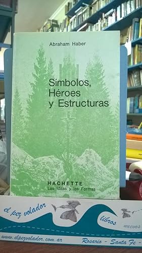 Símbolos, Héroes y Estructuras