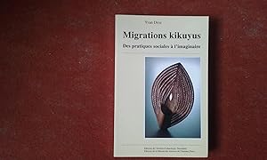 Migrations kikuyus. Des pratiques sociales à l'imaginaire