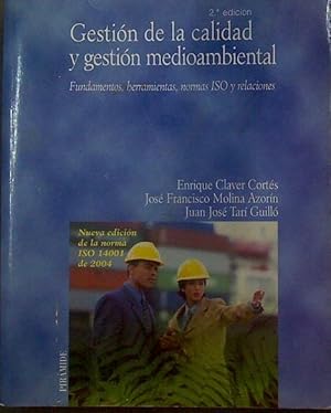 Imagen del vendedor de Gestin de la calidad y gestin medioambiental: fundamentos, herramientas, normas ISO y relaciones a la venta por Almacen de los Libros Olvidados