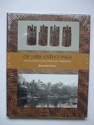 Immagine del venditore per OF JARS AND GONGS. TWO KEYS TO OT DANUM DAYAK COSMOLOGY venduto da Charles Vernon-Hunt Books