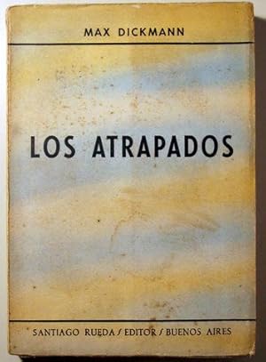 Bild des Verkufers fr LOS ATRAPADOS - Buenos Aires 1962 - 1 edicin zum Verkauf von Llibres del Mirall