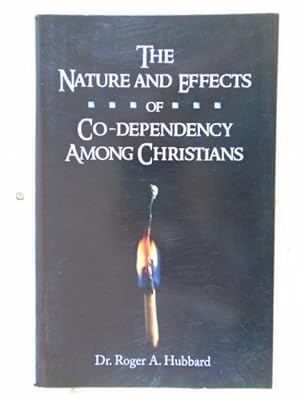 Seller image for The Nature and Effects of Co-Dependency Among Christians for sale by Archives Books inc.