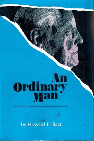 Seller image for AN ORDINARY MAN Including Some of His Recollections and Several Opinions for sale by Z-A LLC