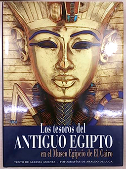 Seller image for Los Tesoros Del Antiguo Egipto: En El Museo Epipcio De El Cairo for sale by SalvaLibros