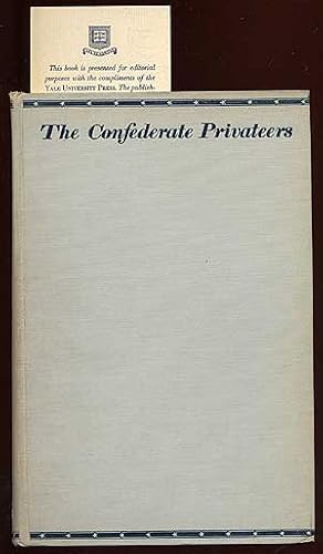 Image du vendeur pour The Confederate Privateers mis en vente par Between the Covers-Rare Books, Inc. ABAA