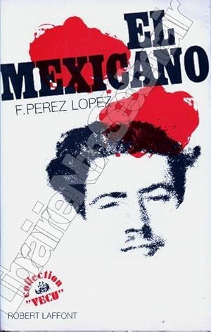 Bild des Verkufers fr El Mexicano zum Verkauf von ARTLINK