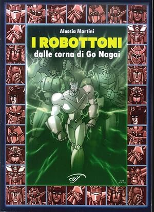 Bild des Verkufers fr I Robottoni. Dalle Corna di Go Nagai zum Verkauf von Libro Co. Italia Srl