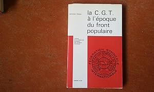La C.G.T. à l'époque du Front Populaire 1934-1939. Essai de description numérique