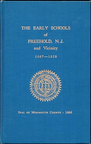 Seller image for The Early Schools of Freehold New jersey and Vicinity for sale by Kenneth Mallory Bookseller ABAA