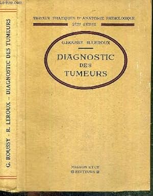 Seller image for DIAGNOSTIC DES TUMEURS -TRAVAUX PRATIQUES D'ANATOMIE PATHOLOGIQUE- 2e SERIE for sale by Le-Livre