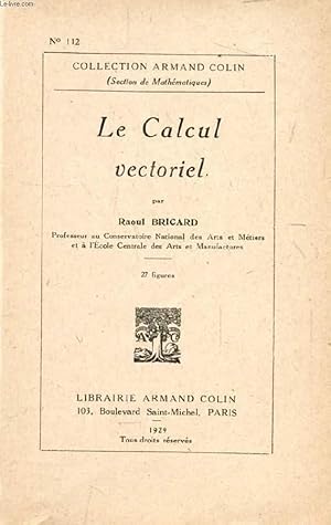 Seller image for LE CALCUL VECTORIEL for sale by Le-Livre