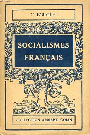 Seller image for SOCIALISMES FRANCAIS, DU 'SOCIALISME UTOPIQUE' A LA 'DEMOCRATIE INDUSTRIELLE' for sale by Le-Livre