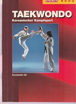 Bild des Verkufers fr Taekwondo. Koreanischer Kampfsport. zum Verkauf von Ant. Abrechnungs- und Forstservice ISHGW