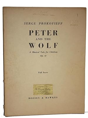 Peter and the Wolf: A Musical Tale for Children, Op. 67.