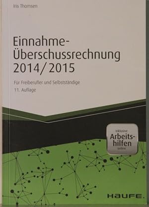 Seller image for Einnahme-berschussrechnung 2014/2015. Fr Freiberufler und Selbststndige. 11. Auflage. for sale by Antiquariat  Braun
