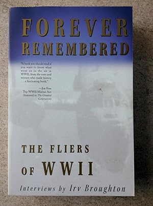 Forever Remembered: The Fliers of WWII