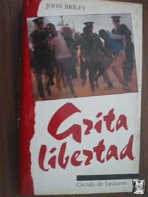 Seller image for GRITA LIBERTAD for sale by Librera Maestro Gozalbo