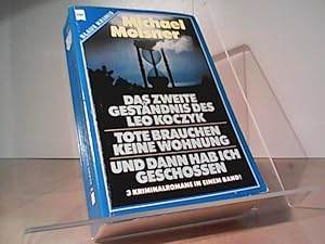 Bild des Verkufers fr Das zweite Gestndnis des Leo Koczyk / Tote brauchen keine Wohnung / Und dann habe ich geschossen. zum Verkauf von Eichhorn GmbH