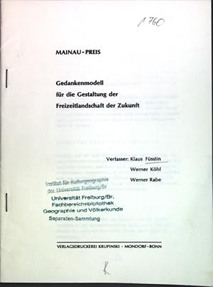 Image du vendeur pour Mainau - Preis: Gedankenmodell fr die Gestaltung der Freizeitlandschaft der Zukunft; mis en vente par books4less (Versandantiquariat Petra Gros GmbH & Co. KG)