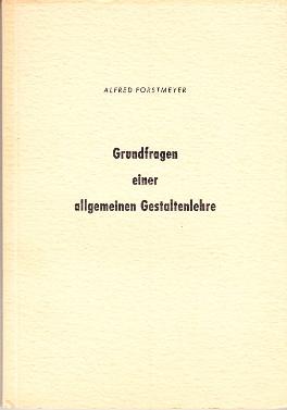 Bild des Verkufers fr Grundfragen einer allgemeinen Gestaltenlehre. zum Verkauf von Buchversand Joachim Neumann