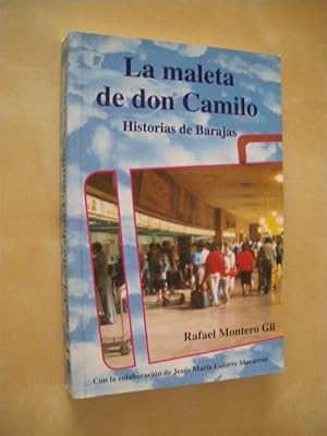 Imagen del vendedor de LA MALETA DE DON CAMILO. HISTORIAS DE BARAJAS a la venta por LIBRERIA TORMOS