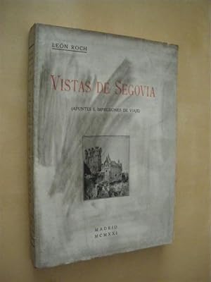 Imagen del vendedor de VISTAS DE SEGOVIA. (APUNTES E IMPRESIONES DE VIAJE) a la venta por LIBRERIA TORMOS