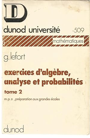 Seller image for Exercices d'algbre, analyse et probabilits - tome 2 - M.p.2, prparation aux grandes coles for sale by Joie de Livre