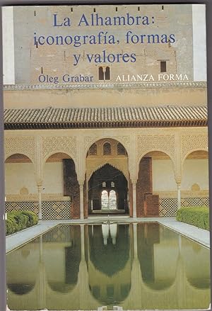 Seller image for La Alhambra: Iconografa, formas y valores for sale by LIBRERA GULLIVER
