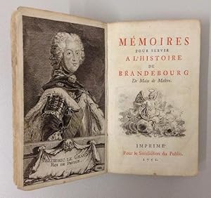 Mémoires pour servir a l'histoire de Brandebourg De Main de Maître. 2 Teile in 1 Band.