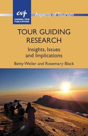 Seller image for Tour Guiding Research : Insights, Issues and Implications for sale by GreatBookPrices