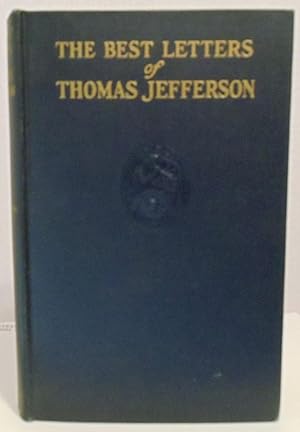 Image du vendeur pour The Best Letters of Thomas Jefferson mis en vente par Philosopher's Stone Books