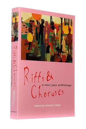 Riffs & Choruses: A New Jazz Anthology