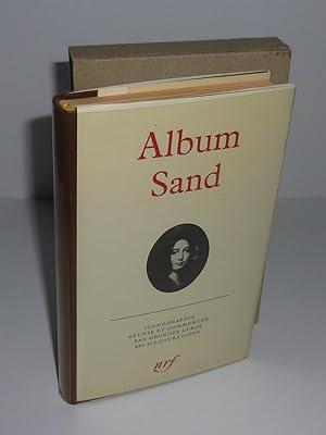 Album Sand. Iconographie réunie et commentée par Georges Lubin. 480 illustrations. Paris. Album d...