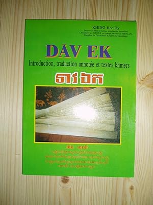 Imagen del vendedor de Dav Ek : introduction, traduction annot�e et textes khmers a la venta por Expatriate Bookshop of Denmark