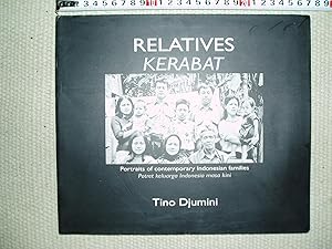 Seller image for Relatives : Portraits of Contemporary Indonesian Families / Kerabat : potret keluarga Indonesia masa kini for sale by Expatriate Bookshop of Denmark