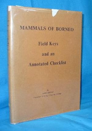 Mammals of Borneo : Field Keys and an Annotated Checklist