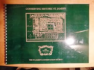 Conserving Historic St. James's. A Study by The St. James's Conservation Society 1999. St. James'...